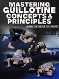 Mastering Guillotine Concepts and Principles by Karel "Silver Fox" Pravec