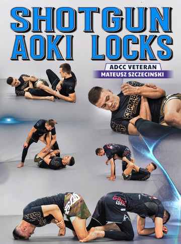 Shotgun Aoki Locks by Mateusz Szczecinski - BJJ Fanatics