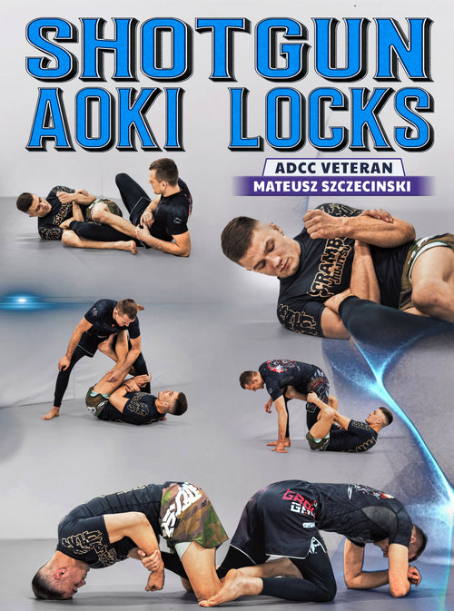 Shotgun Aoki Locks by Mateusz Szczecinski - BJJ Fanatics