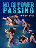 No Gi Power Passing by Matheus Diniz