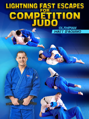 Lightning Fast Escapes For Competition Judo by Matt D'Aquino - BJJ Fanatics