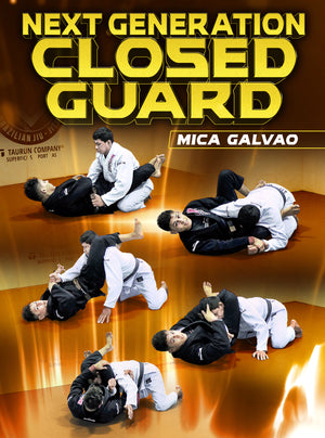 Next Generation Closed Guard by Mica Galvao - BJJ Fanatics