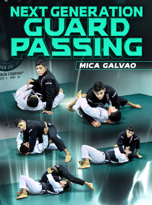 Next Generation Guard Passing by Mica Galvao - BJJ Fanatics