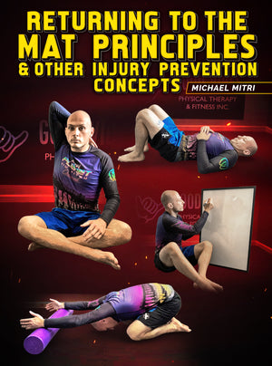 Returning to The Mat Principles & Other Injury Prevention Concepts by Michael Mitri - BJJ Fanatics