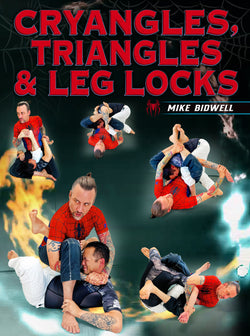 Cryangles, Triangles &Leglocks by Mike Bidwell - BJJ Fanatics