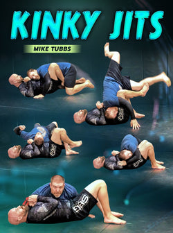 Kinky Jits by Mike Tubbs - BJJ Fanatics