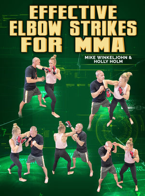 Effective elbow Strikes For MMA by Mike Winkeljohn and Holly Holm - BJJ Fanatics
