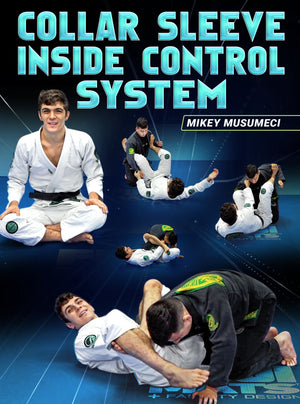 Collar Sleeve Inside Control System by Mikey Musumeci - BJJ Fanatics