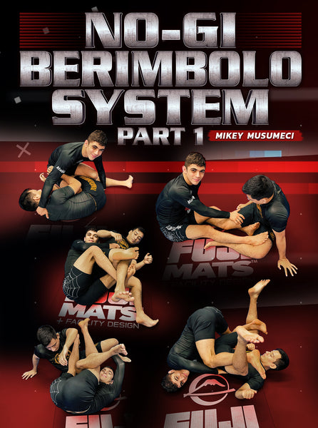 マイキームスメシ　フットロック　柔術　DVD MIKEY MUSUMECI No Gi Berimbolo System Part 1 by Mikey Musumeci – BJJ Fanatics