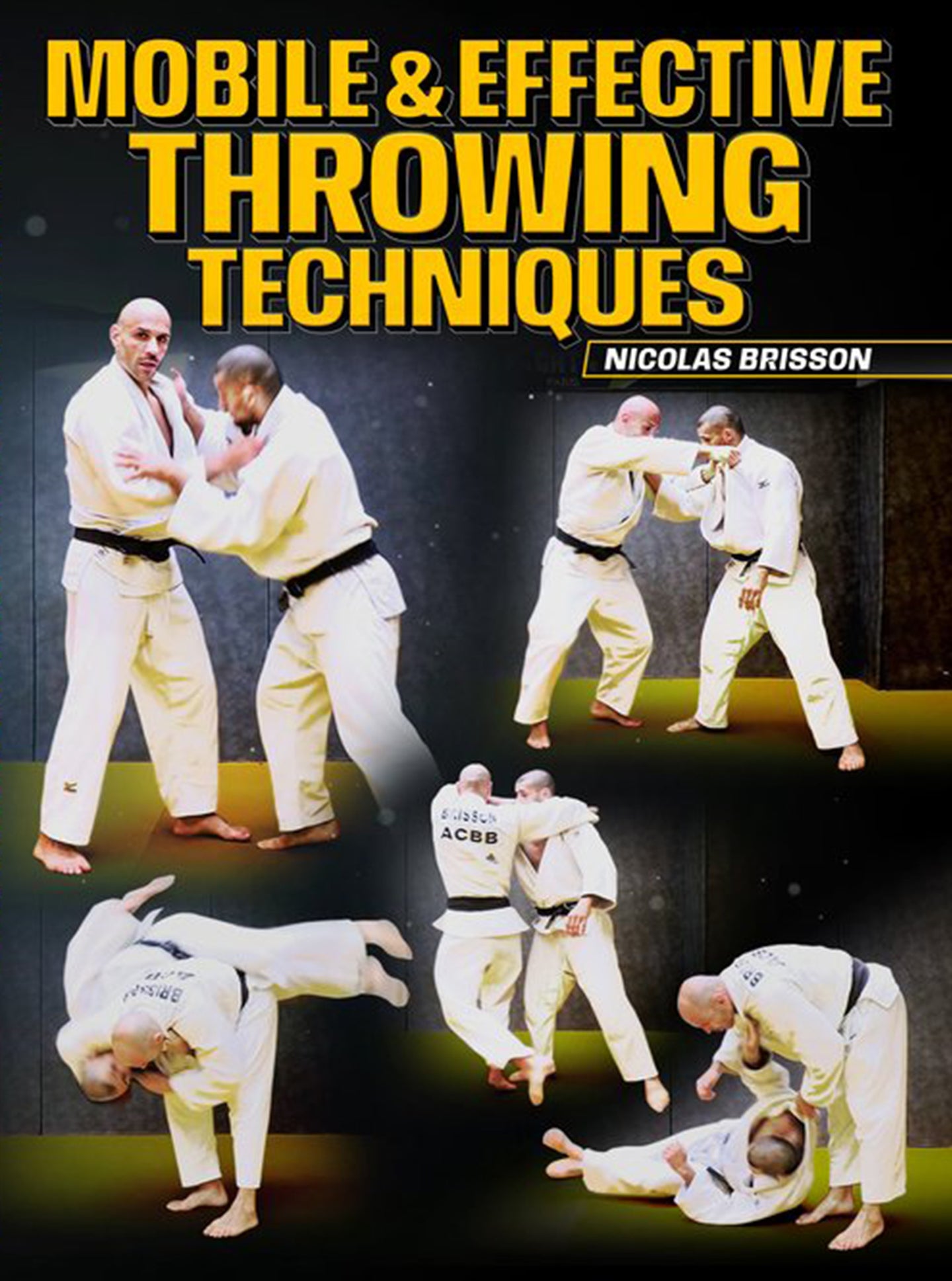 Mobile and Effective Throwing Techniques by Nicolas Brisson - BJJ Fanatics