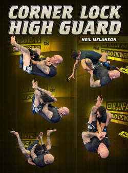 Corner Lock High Guard by Neil Melanson - BJJ Fanatics