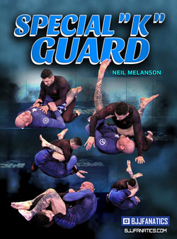 Special "K"Guard by Neil Melanson - BJJ Fanatics