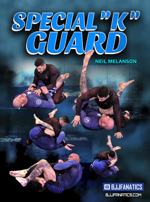 Special "K" Guard by Neil Melanson - BJJ Fanatics