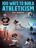100 Ways To Build Athleticism by Nick Rodriguez