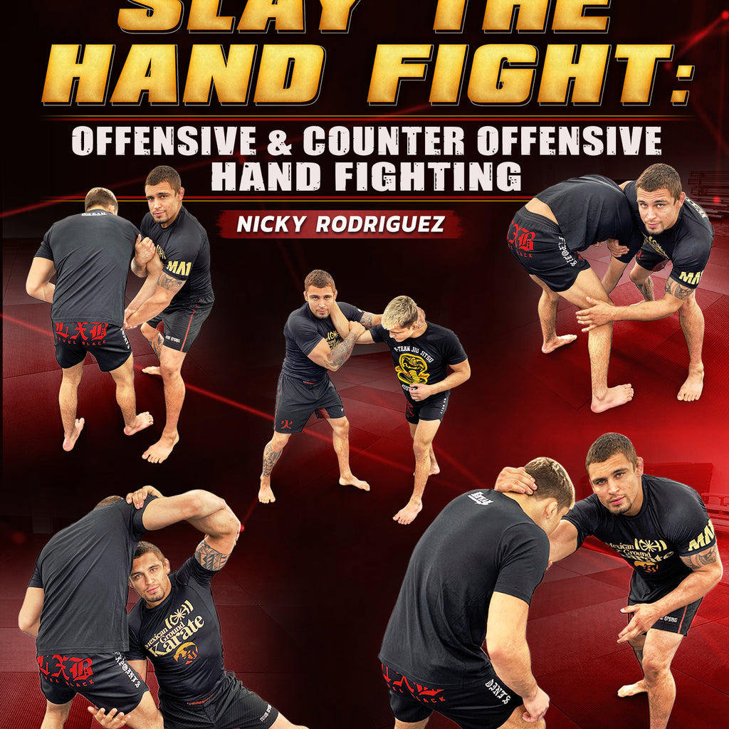 Nicky Rod's Slay the Hand Fight: Offensive and & Counter Offensive Han –  BJJ Fanatics