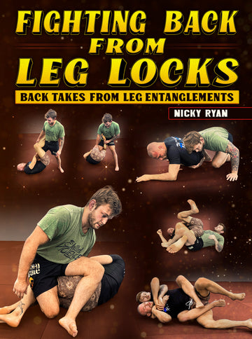 Fighting Back From Leg locks by Nicky Ryan - BJJ Fanatics