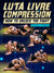 Luta Livre Compression by Nicolas Renier - BJJ Fanatics