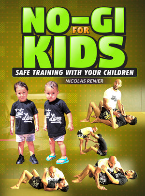 No Gi For Kids by Nicolas Renier - BJJ Fanatics