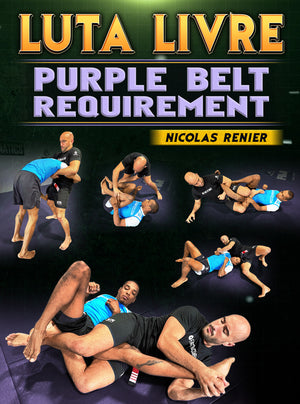 Luta Livre: Purple Belt Requirement by Nicolas Renier - BJJ Fanatics
