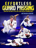 Effortless Guard Passing by Octavio Couto