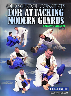 Old School Concepts For Attacking Modern Guards by Amaury Bitetti - BJJ Fanatics