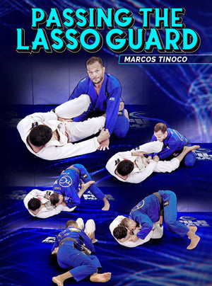 Passing The Lasso Guard by Marcos Tinoco - BJJ Fanatics