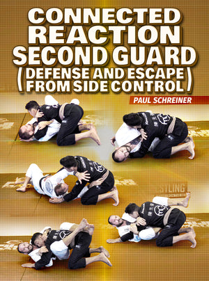 Connected Reaction Second Guard (Defense and Escape from Side control) by Paul Schreiner - BJJ Fanatics
