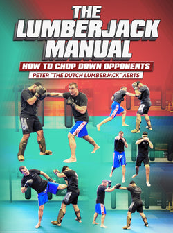 The Lumberjack Manual by Peter Aerts - BJJ Fanatics