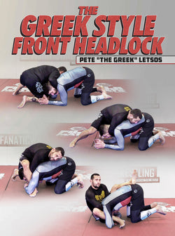 Greek Style Front Headlock by Pete Letsos - BJJ Fanatics