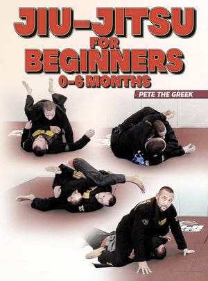 Jiu-Jitsu For Beginners 0-6 Months by Pete Letsos - BJJ Fanatics