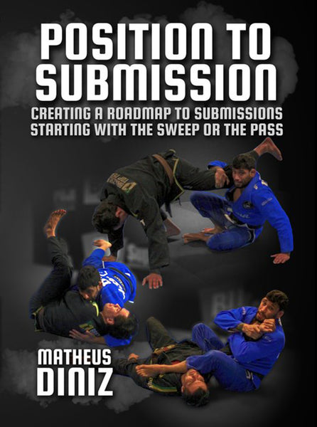 Position to Submission by Matheus Diniz – BJJ Fanatics