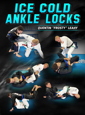 Ice Cold Ankle Locks by Quentin Leahy - BJJ Fanatics