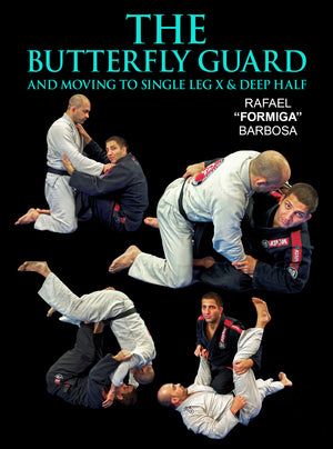 The Butterfly Guard System by Rafael Formiga - BJJ Fanatics