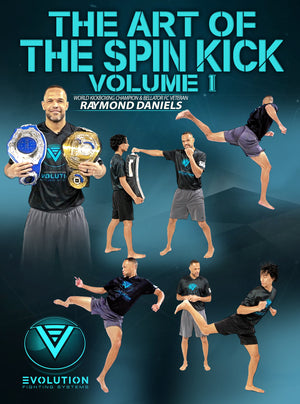 The Art of The Spin Kick Volume 1 by Raymond Daniels - BJJ Fanatics