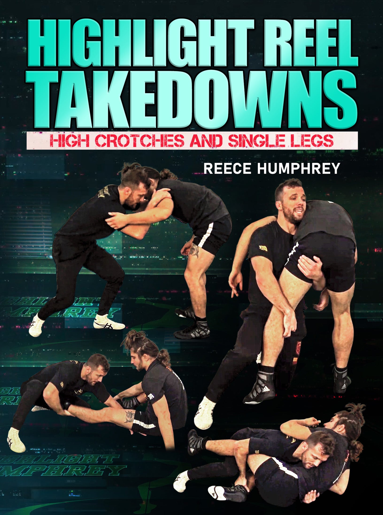 Highlight Reel Takedowns by Reece Humphrey – BJJ Fanatics