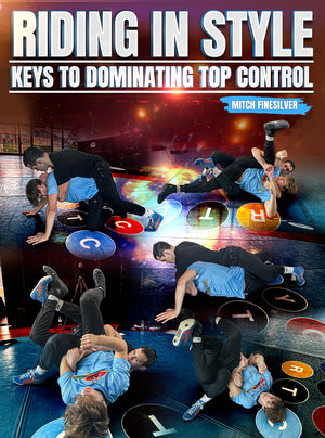 Riding In Style: Keys To Dominating Top Control by Mitch Finesilver - BJJ Fanatics
