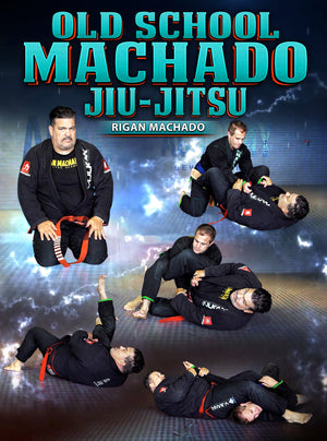 Old School Machado Jiu Jitsu by Rigan Machado - BJJ Fanatics