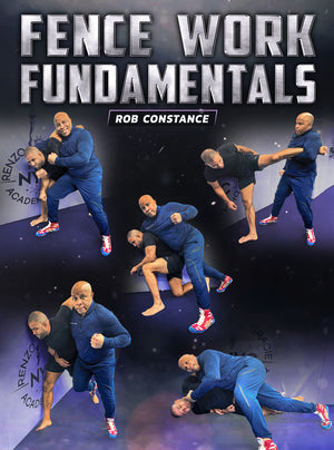 Fence Work Fundamentals by Rob Constance - BJJ Fanatics