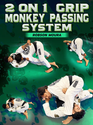 2 on 1 Grip Monkey Passing System by Robson Moura - BJJ Fanatics