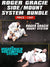 The Side/Mount System Bundle by Roger Gracie