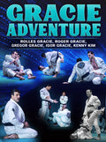 Gracie Adventure by Rolles, Roger, Gregor and Igor Gracie