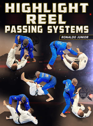 Highlight Reel Passing Systems by Ronaldo Junior - BJJ Fanatics