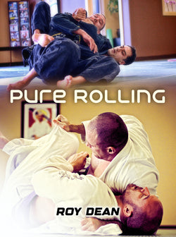 Pure Rolling by Roy Dean - BJJ Fanatics