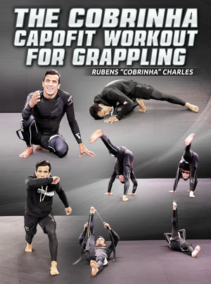 The Cobrinha CapoFit Workout For Grappling by Rubens "Cobrinha" Charles - BJJ Fanatics