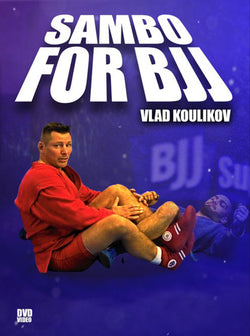 Sambo for BJJ by Vlad Koulikov - BJJ Fanatics