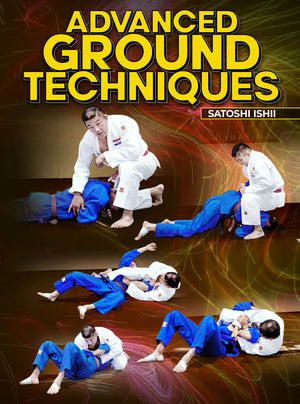 Advanced Ground Techniques by Satoshi Ishii - BJJ Fanatics