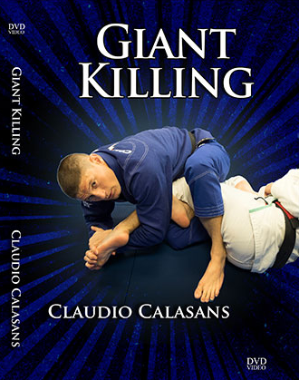 Giant Killing by Claudio Calasans - BJJ Fanatics