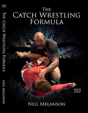The Catch Wrestling Formula by Neil Melanson - BJJ Fanatics