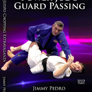 The Power Judo Guard Passing by Jimmy Pedro – BJJ Fanatics
