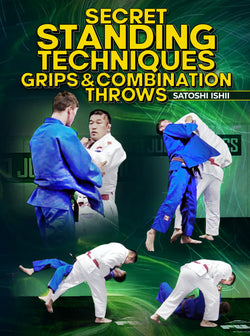 Secret Standing Techniques by Satoshi Ishii - BJJ Fanatics